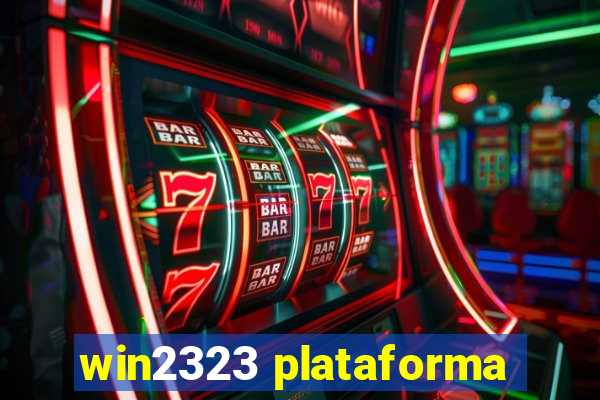 win2323 plataforma